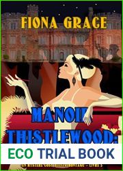 Manoir Thistlewood : Drame au bal (Un Mystere Cosy d|Eliza Montagu - Livre 3) (French Edition)