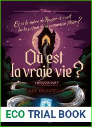 Twisted Tale - Ou est la vraie vie ? : Et si la mere de Raiponce avait bu la potion de la mauvaise fleur ? (Twisted Tales) (French Edition)