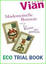 Mademoiselle Bonsoir suivi de La Reine des garces