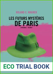 Les Futurs Mysteres de Paris - l|integrale, volume I