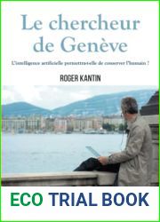 Le chercheur de Geneve - L|intelligence artificielle permettra-t-elle de conserver l|humain ?