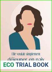 Elle voulait simplement dejeuner en paix