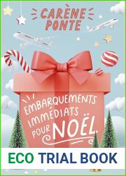 Embarquements immediats pour Noel : la nouvelle Comedie de Noel de Carene Ponte (French Edition)