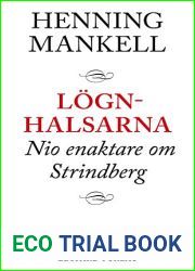 Lognhalsarna: Nio enaktare om Strindberg