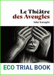Le Theatre des Aveugles (French Edition)