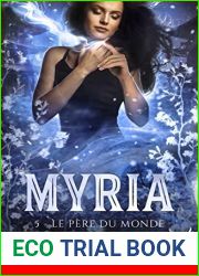 Le pere du monde: Myria, T5 (French Edition)