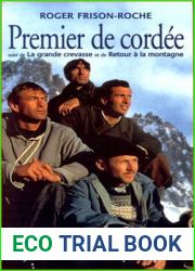 Premier de cordee suivi de La grande crevasse et de Retour a la montagne