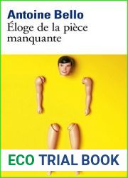 Eloge de la piece manquante