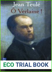 O Verlaine !
