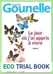Le jour ou j|ai appris a vivre
