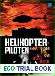 Helikopterpiloten : berattelsen om ett ran