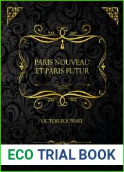Paris Nouveau Et Paris Futur: Edition Collector - Victor Fournel (French Edition)