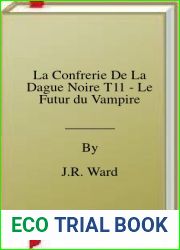 La Confrerie De La Dague Noire T11 - Le Futur du Vampire