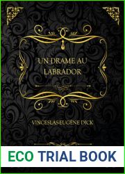 Un Drame Au Labrador: Edition Collector - Vinceslas-Eugene Dick (French Edition)