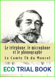 Le telephone, le microphone et le phonographe