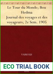 Le Tour du Monde; Bou Hedma Journal des voyages et des voyageurs; 2e Sem. 1905