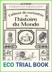 Cabinet de curiosites de l|histoire du Monde: Les miscellanees de Christian Grataloup (Hors Collection)