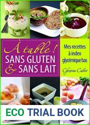 A table sans gluten et sans lait: Sachez cuisiner sans gluten et sans lait en gardant la ligne ! (IND.GLY.)