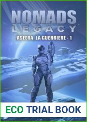 NOMADS LEGACY - Aseera: Aseera, la guerriere (French Edition)