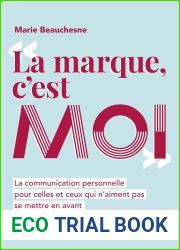La marque, c|est moi - La communication personnelle pour celles et ceux qui n|aiment pas se mettre en avant