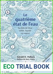 Le quatrieme etat de l|eau: Au-dela de liquide, solide et vapeur