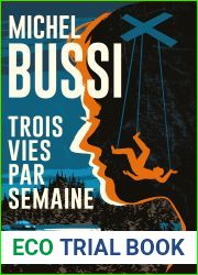 Trois vies par semaine