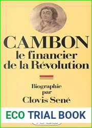 Joseph Cambon, 1756-1820: Le financier de la Revolution : biographie (French Edition)