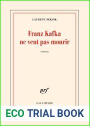 Franz Kafka ne veut pas mourir (French Edition)