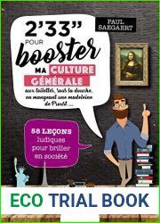 2|33” minutes pour booster ma culture generale aux toilettes, sous la douche, en mangeant une madeleine de Proust: 58 lecons ludiques pour briller en societe