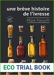 Une breve histoire de l|ivresse (La grande collection)
