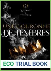 Une couronne de tenebres: Romance paranormale (Lumiere and tenebres - livre 3)