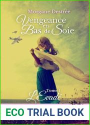 Vengeance en bas de soie: L|evade (French Edition)