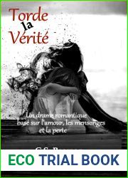 Torde la Verite: Une drame romantique base sur l|amour, les mensonges et la perte (French Edition)