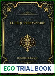 Le Requisitionnaire: Honore de Balzac (French Edition)