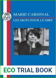 Marie Cardinal: Les Mots Pour Le Dire (French Texts)