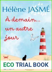 A DEMAIN… UN AUTRE JOUR (A NOS VIES A Y CROIRE A NOS AMES SOEURS t. 3)