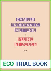Pleine et douce