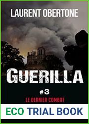 Le Dernier combat (Guerilla, #3)