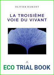 La troisieme voie du vivant