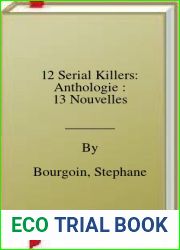 12 Serial Killers: Anthologie : 13 Nouvelles