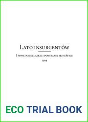 Lato insurgentÃ³w. I powstanie Å›lÄ…skie i powstanie sejneÅ„skie 1919