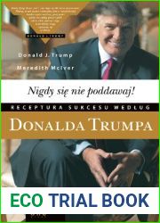 Nigdy siÄ™ nie poddawaj! Receptura sukcesu wedÅ‚ug Donalda Trumpa