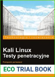 Kali Linux. Testy penetracyjne