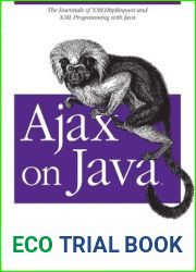 Ajax on Java: The Essentials of XMLHttpRequest and XML Programming with Java