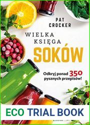 Wielka ksiega sokÃ³w: Odkryj ponad 350 pysznych przepipsÃ³w! (Polish Edition)