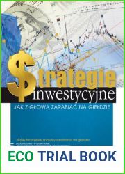 Strategie inwestycyjne. Jak z gÅ‚owÄ… zarabiaÄ‡ na gieÅ‚dzie