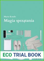 Magia sprzÄ…tania. JapoÅ„ska sztuka porzÄ…dkowania i organizacji