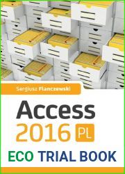 Access 2016 PL w biurze i nie tylko