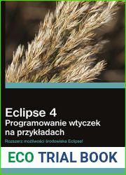 Eclipse 4. Programowanie wtyczek na przykÅ‚adach