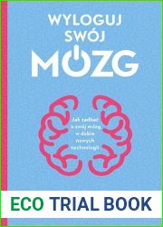 Wyloguj swoj mozg. Jak zadbac o swoj mozg w dobie nowych technologii